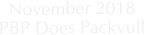 November 2018
PBP Does Packvull